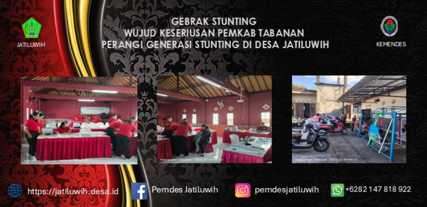 GEBRAK STUNTING WUJUD KESERIUSAN PEMKAB TABANAN PERANGI GENERASI STUNTING DI DESA JATILUWIH